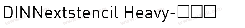 DINNextstencil Heavy字体转换